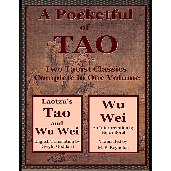 A Pocketful of Tao: Two Taoist Classics Complete In One Volume, Dwight Goddard, Henri Borel