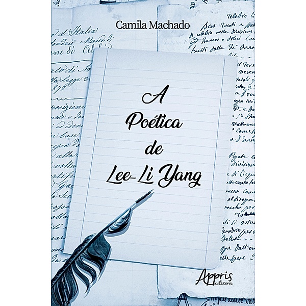 A Poética de Lee-Li Yang, Camila de Toledo Piza Costa Machado