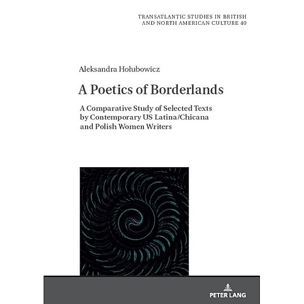 A Poetics of Borderlands, Aleksandra Holubowicz