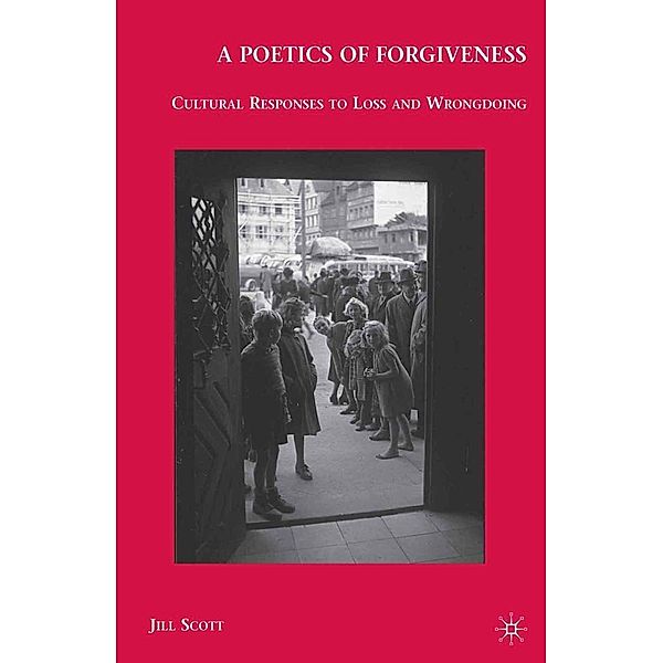 A Poetics of Forgiveness, J. Scott