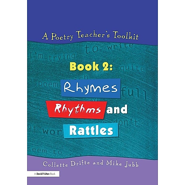 A Poetry Teacher's Toolkit, Collette Drifte, Mike Jubb
