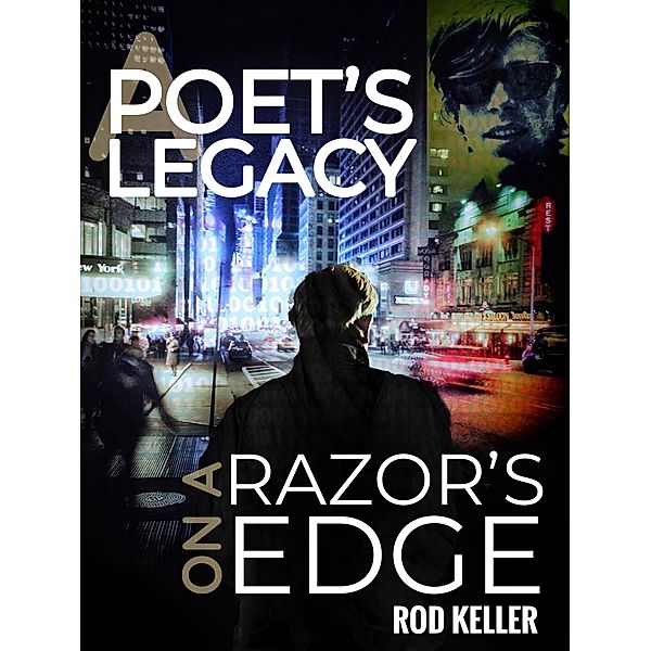A Poet's Legacy On a Razor's Edge, Rod Keller