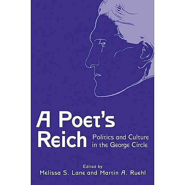 A Poet's Reich / Studies in German Literature Linguistics and Culture Bd.108