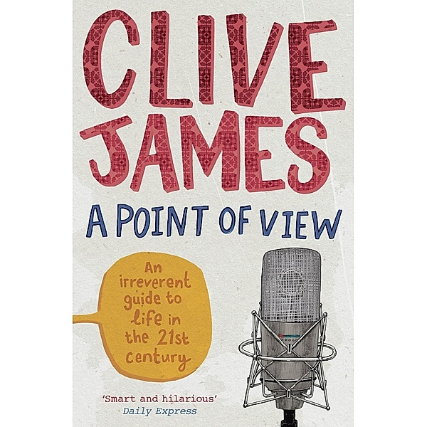 A Point of View, Clive James