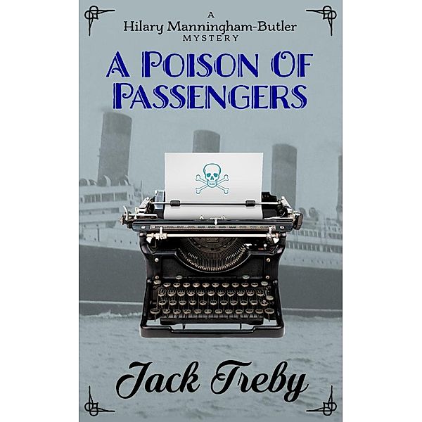 A Poison Of Passengers (Hilary Manningham-Butler, #4) / Hilary Manningham-Butler, Jack Treby