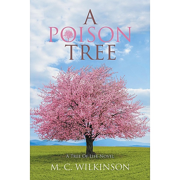 A Poison Tree, M. C. Wilkinson