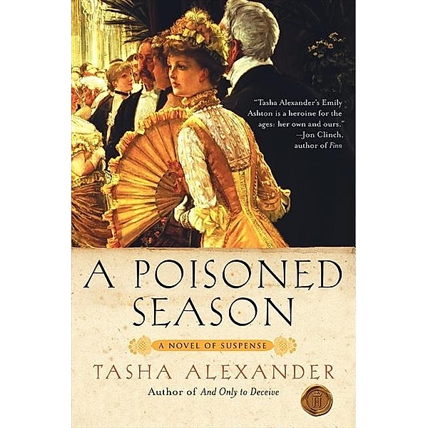 A Poisoned Season / Lady Emily Mysteries Bd.2, Tasha Alexander