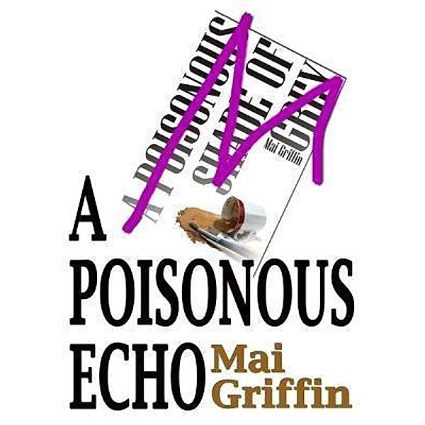 A Poisonous Echo / Ghostly Echoes Bd.2, Mai Griffin
