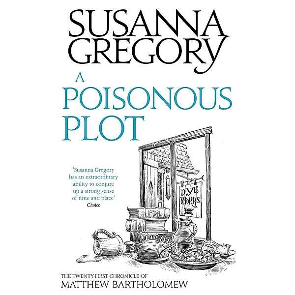 A Poisonous Plot / Chronicles of Matthew Bartholomew Bd.21, Susanna Gregory