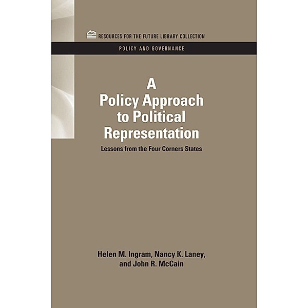 A Policy Approach to Political Representation, Helen M. Ingram, Nancy K. Laney, John R. McCain