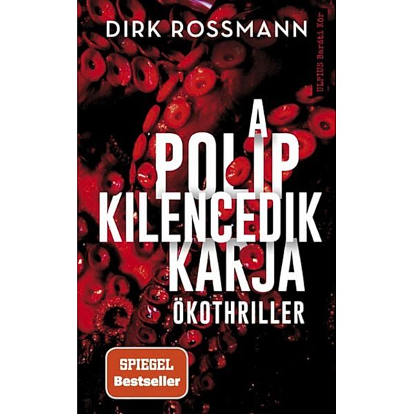 A polip kilencedik karja, Dirk Rossmann