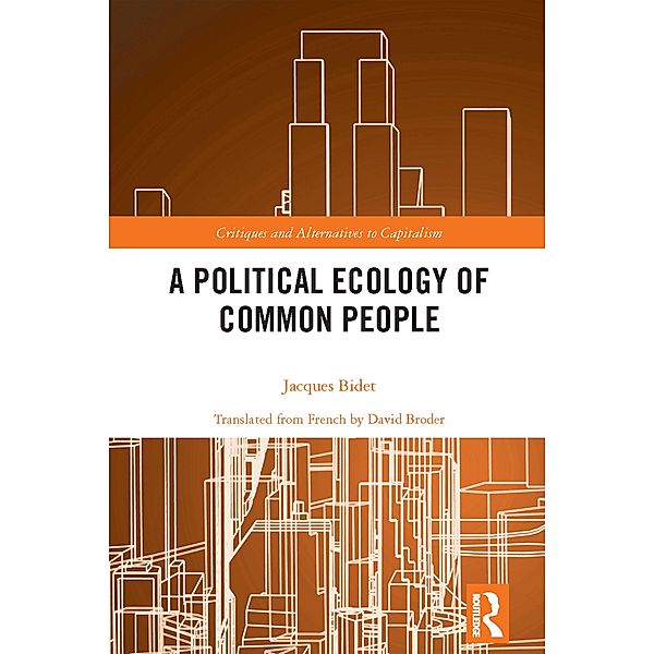 A Political Ecology of Common People, Jacques Bidet