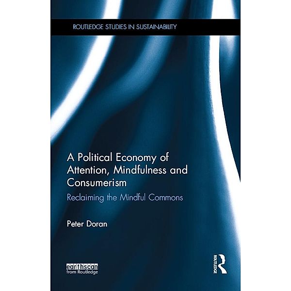 A Political Economy of Attention, Mindfulness and Consumerism, Peter Doran