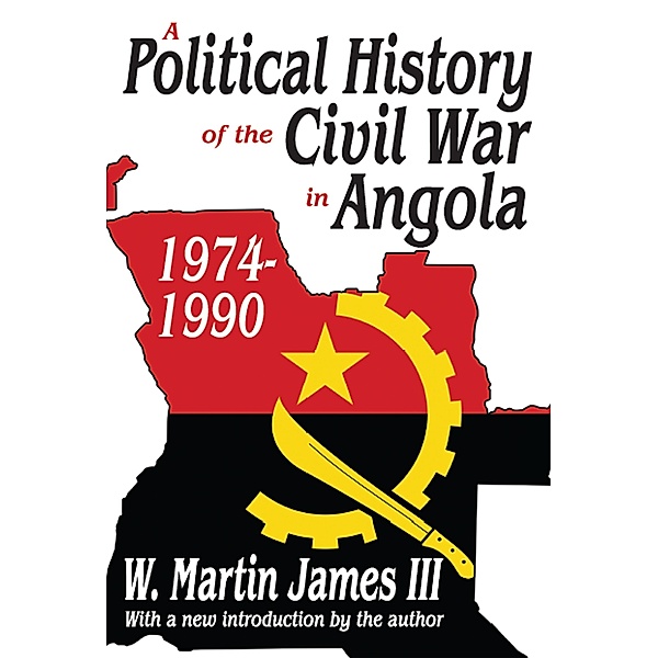 A Political History of the Civil War in Angola, 1974-1990