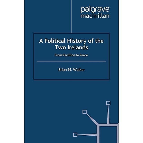 A Political History of the Two Irelands, B. Walker