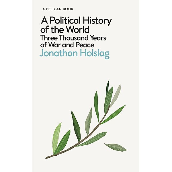 A Political History of the World / Pelican Books, Jonathan Holslag