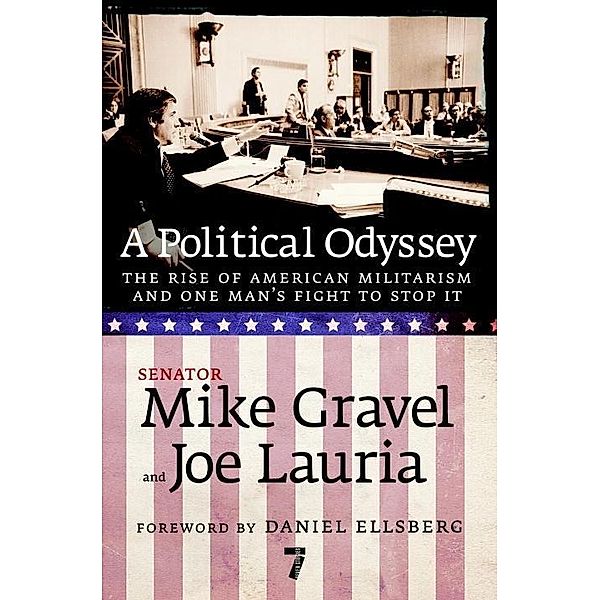 A Political Odyssey, Mike Gravel