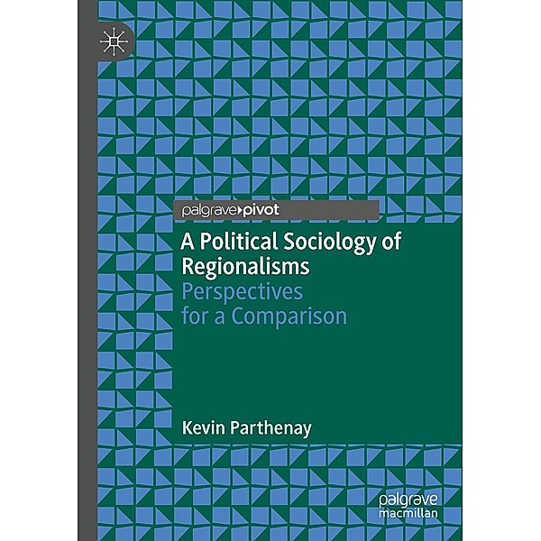 A Political Sociology of Regionalisms / Psychology and Our Planet, Kevin Parthenay
