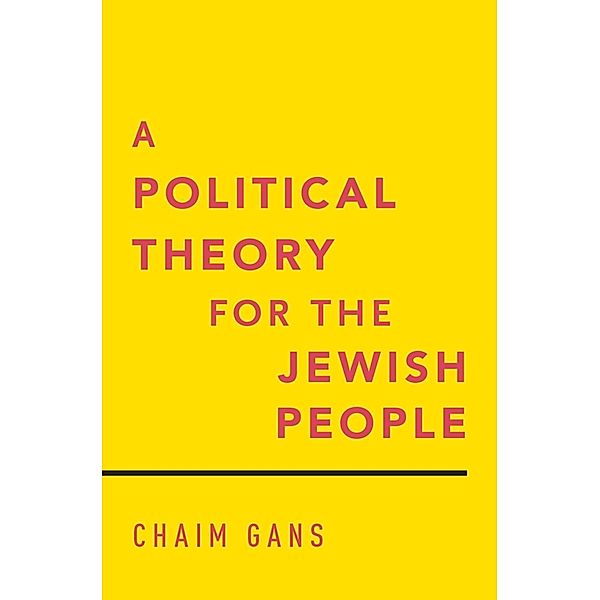 A Political Theory for the Jewish People, Chaim Gans