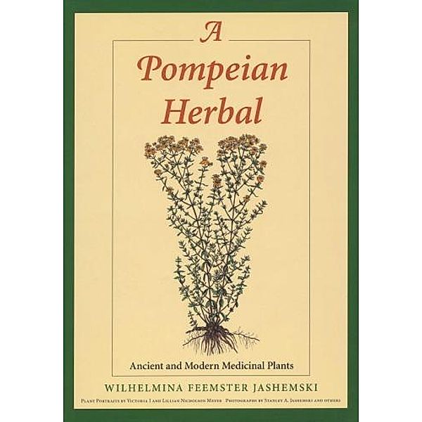 A Pompeian Herbal, Wilhelmina Feemster Jashemski Wilhelmina