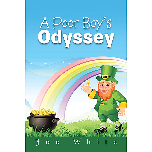 A Poor Boy’S  Odyssey, Joe White