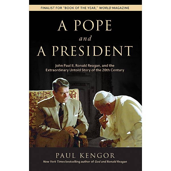 A Pope and a President, Paul Kengor