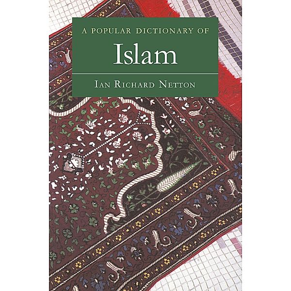 A Popular Dictionary of Islam, Ian Richard Netton