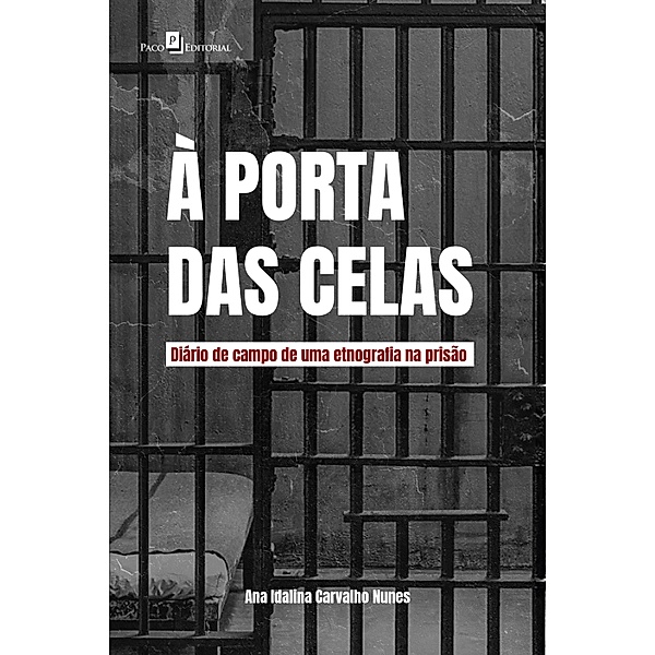 À porta das celas, Ana Idalina Carvalho Nunes