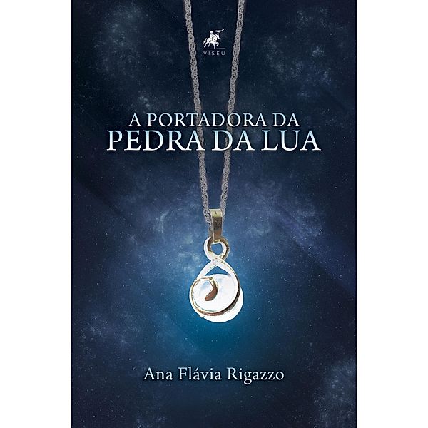 A portadora da pedra da Lua, Ana Flávia Rigazzo