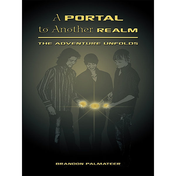 A Portal to Another Realm, Brandon Palmateer