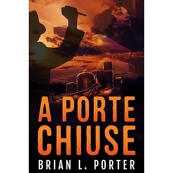 A Porte Chiuse, Brian L. Porter