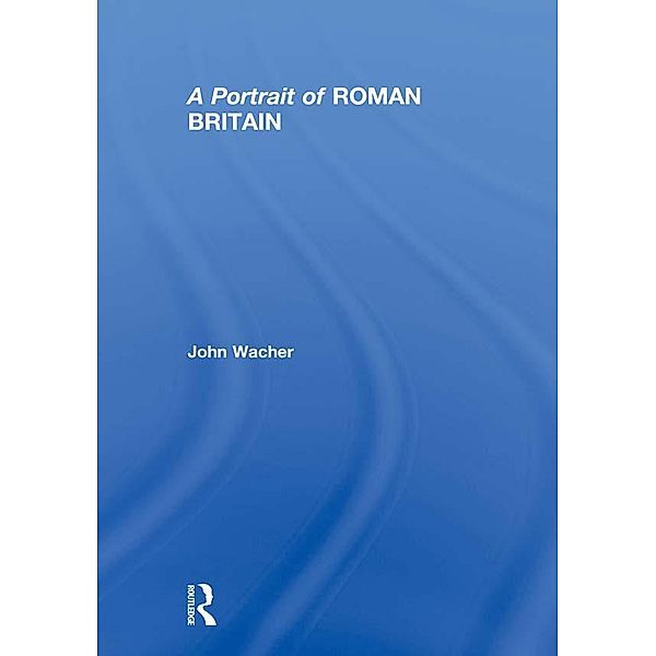 A Portrait of Roman Britain, John Wacher