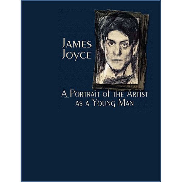 A Portrait of the Artist as a Young Man, James Joyce