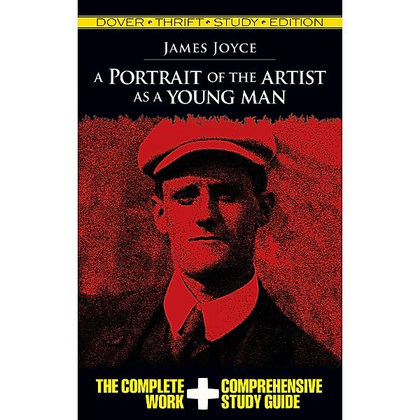 A Portrait of the Artist as a Young Man Thrift Study Edition / Dover Thrift Study Edition, James Joyce