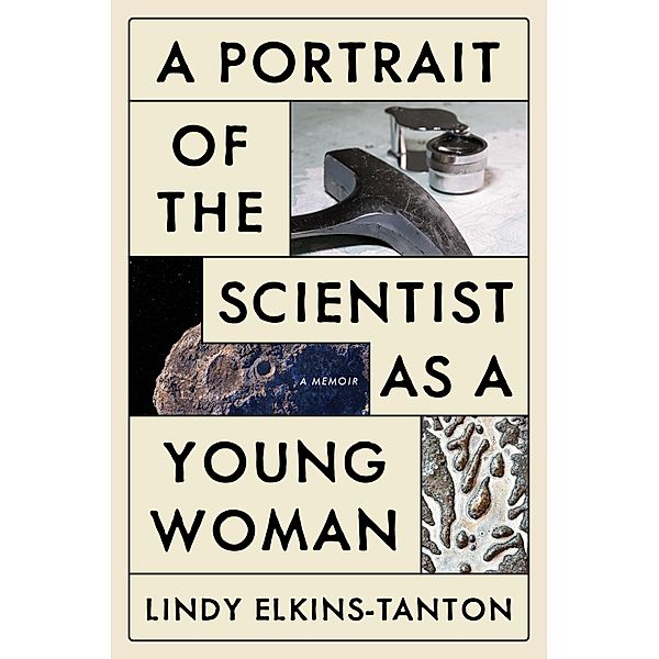 A Portrait of the Scientist as a Young Woman, Lindy Elkins-Tanton