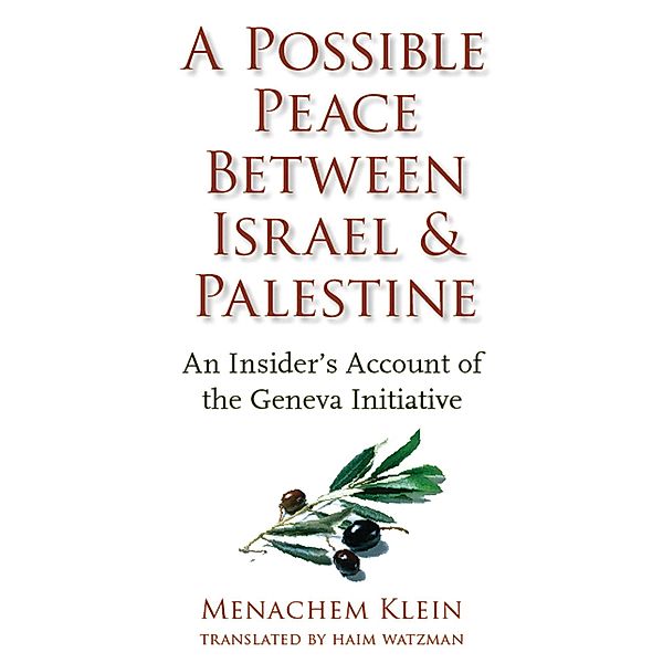 A Possible Peace Between Israel and Palestine, Menachem Klein