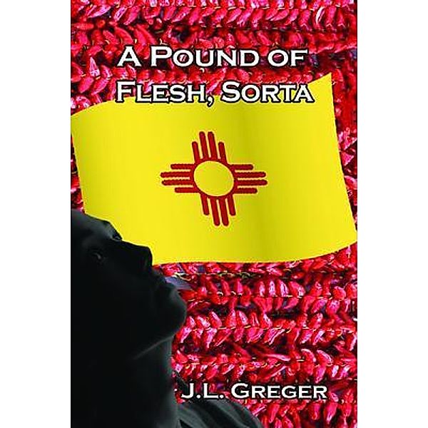 A Pound of Flesh, Sorta / Science traveler Bd.7, J. L. Greger