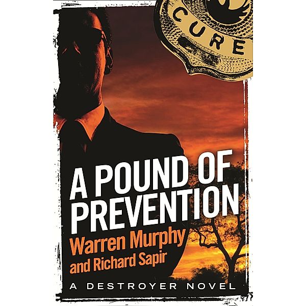 A Pound of Prevention / The Destroyer Bd.121, Richard Sapir, Warren Murphy