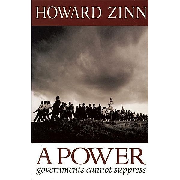 A Power Governments Cannot Suppress, Howard Zinn