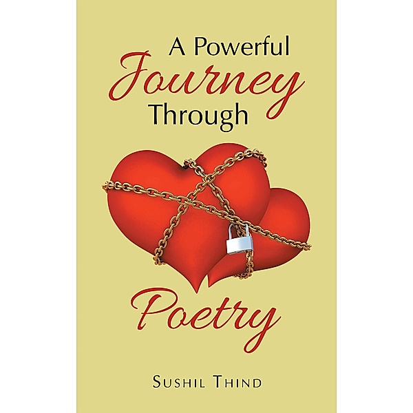 A Powerful Journey Through Poetry, Sushil Thind