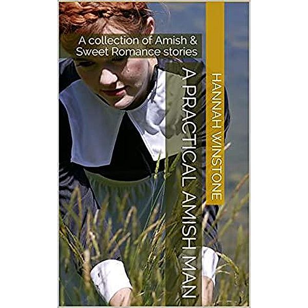 A Practical Amish Man, Hannah Winstone