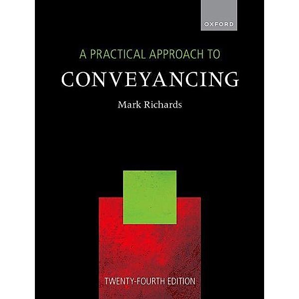 A Practical Approach to Conveyancing, Mark Richards