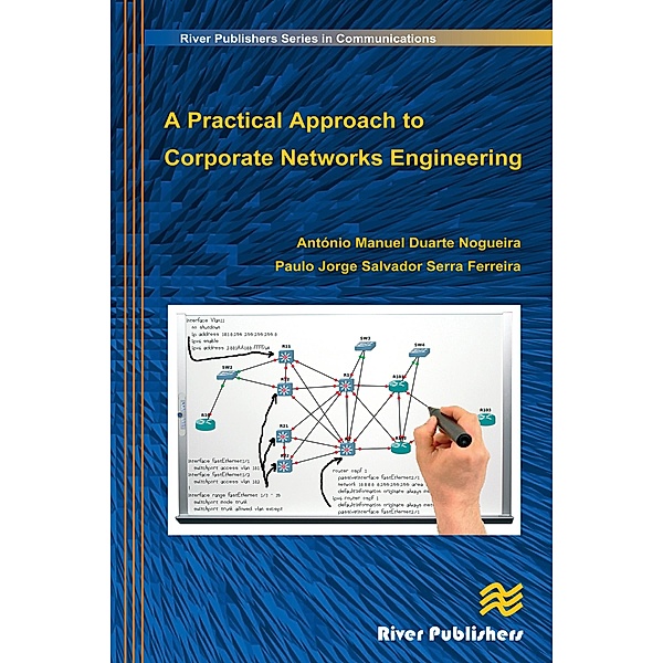 A Practical Approach to Corporate Networks Engineering, Antonio Nogueira, Paulo Salvador