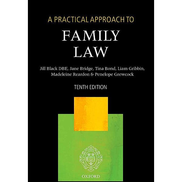 A Practical Approach to Family Law / A Practical Approach, The Right Honourable Lady Justice Jill Black Dbe, Jane Bridge, Tina Bond, Liam Gribbin, Madeleine Reardon, Penelope Grewcock