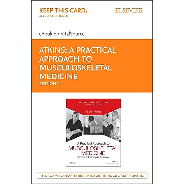 A Practical Approach to Musculoskeletal Medicine, Elaine Atkins, Jill Kerr, Emily Goodlad