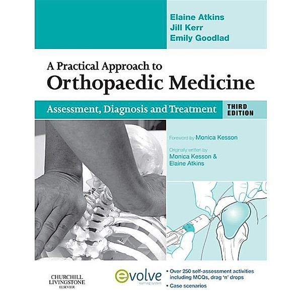 A Practical Approach to Orthopaedic Medicine, Elaine Atkins, Jill Kerr, Emily Goodlad