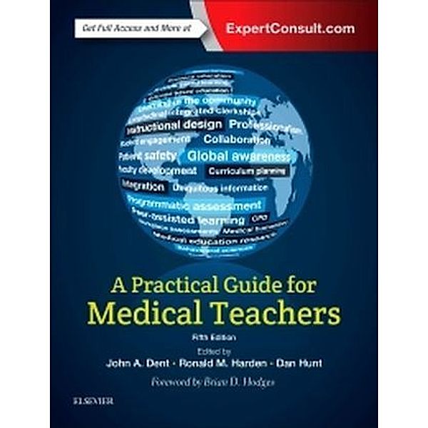 A Practical Guide for Medical Teachers, John Dent