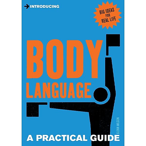 A Practical Guide to Body Language / Practical Guide Series, Glenn Wilson