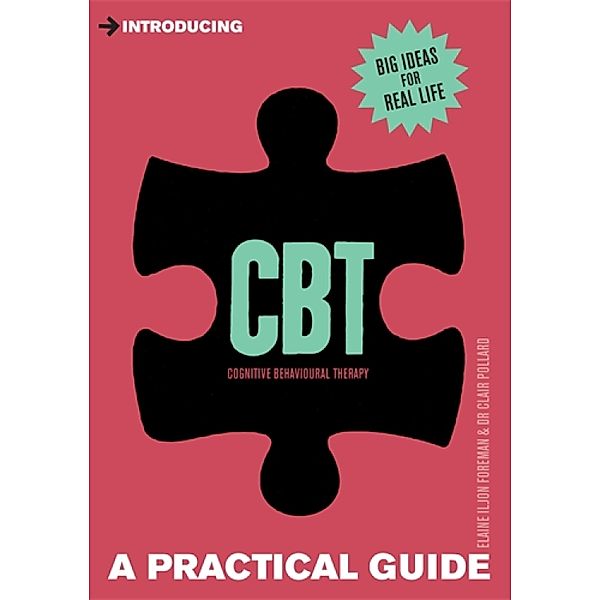 A Practical Guide to CBT / Practical Guide Series, Clair Pollard, Elaine Foreman, Elaine Iljon Foreman