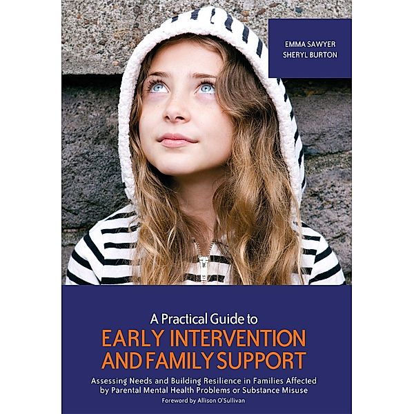 A Practical Guide to Early Intervention and Family Support, Emma Sawyer, Sheryl Burton